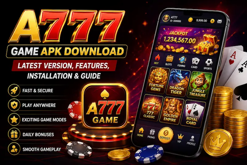 A777 Game APK Download – Latest Version, Features, Installation & Guide 2 A777 game APK